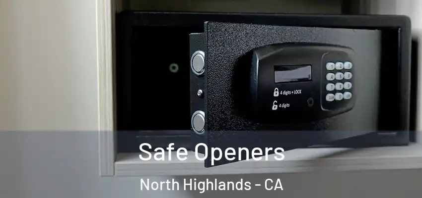 Safe Openers North Highlands - CA