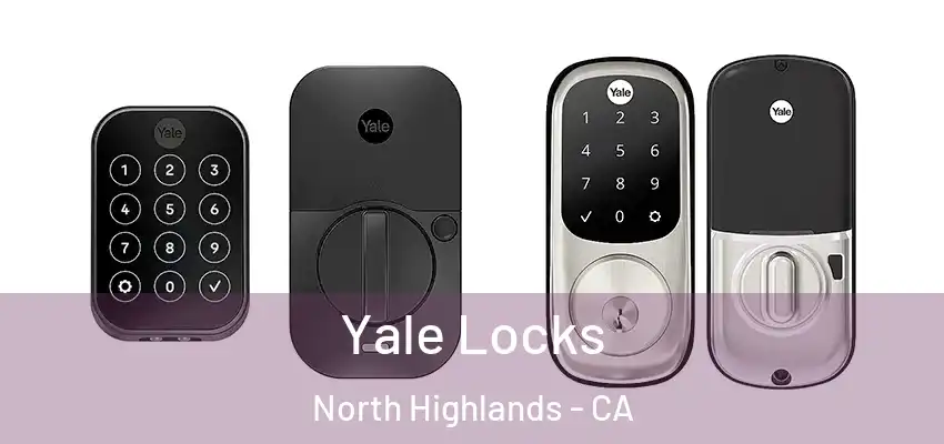  Yale Locks North Highlands - CA